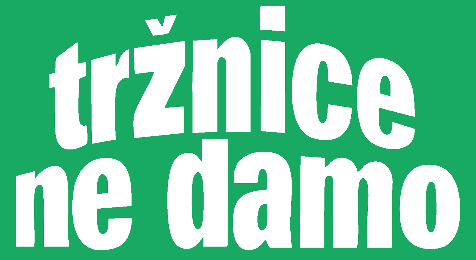 Tržnice ne damo